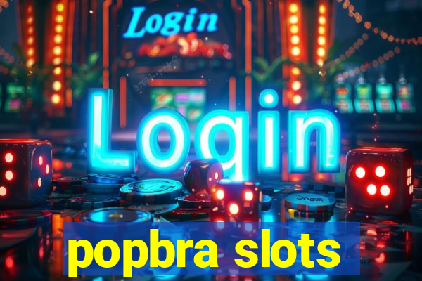 popbra slots